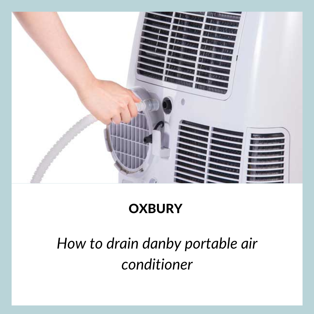How to drain danby portable air conditioner